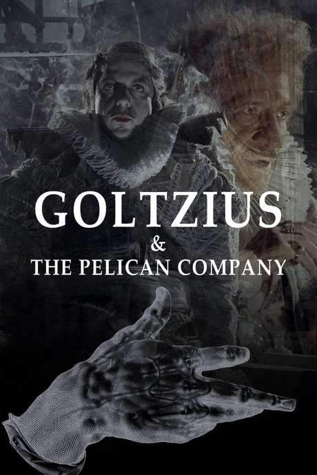Goltzius & the Pelican Company